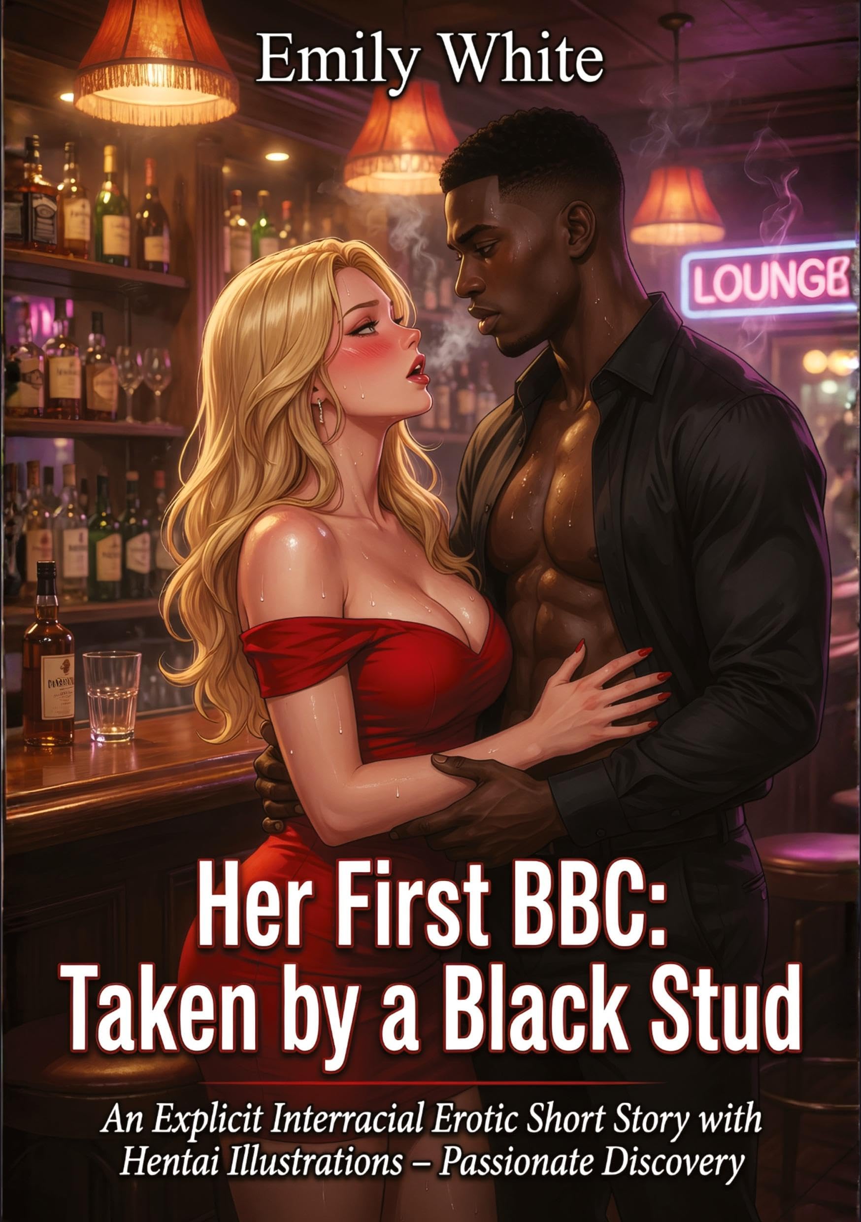 Her First BBC: Taken by a Black Stud: An Explicit Interracial Erotic Short Story with Hentai Illustrations - Passionate Discovery