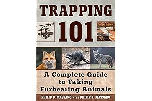 Trapping 101: A Complete Guide to Trapping Furbearing Animals