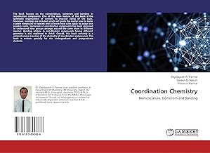Coordination Chemistry: Nomenclature, Isomerism and Bonding