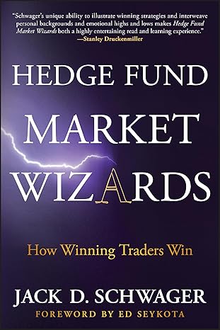 Hedge Fund Market Wizards Lessons And Review 1 Hedge Fund Market Wizards: How Winning Traders Win