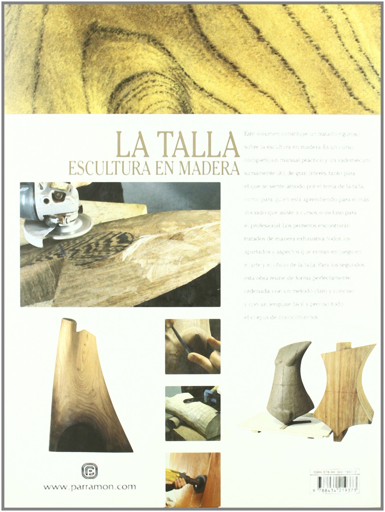 LA TALLA, ESCULTURA EN MADERA: Escultura en madera/ Wooden Sculpture (Artes y oficios)