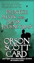 Prentice Alvin and Alvin Journeyman: The Third and Fourth Volumes of The Tales of Alvin Maker