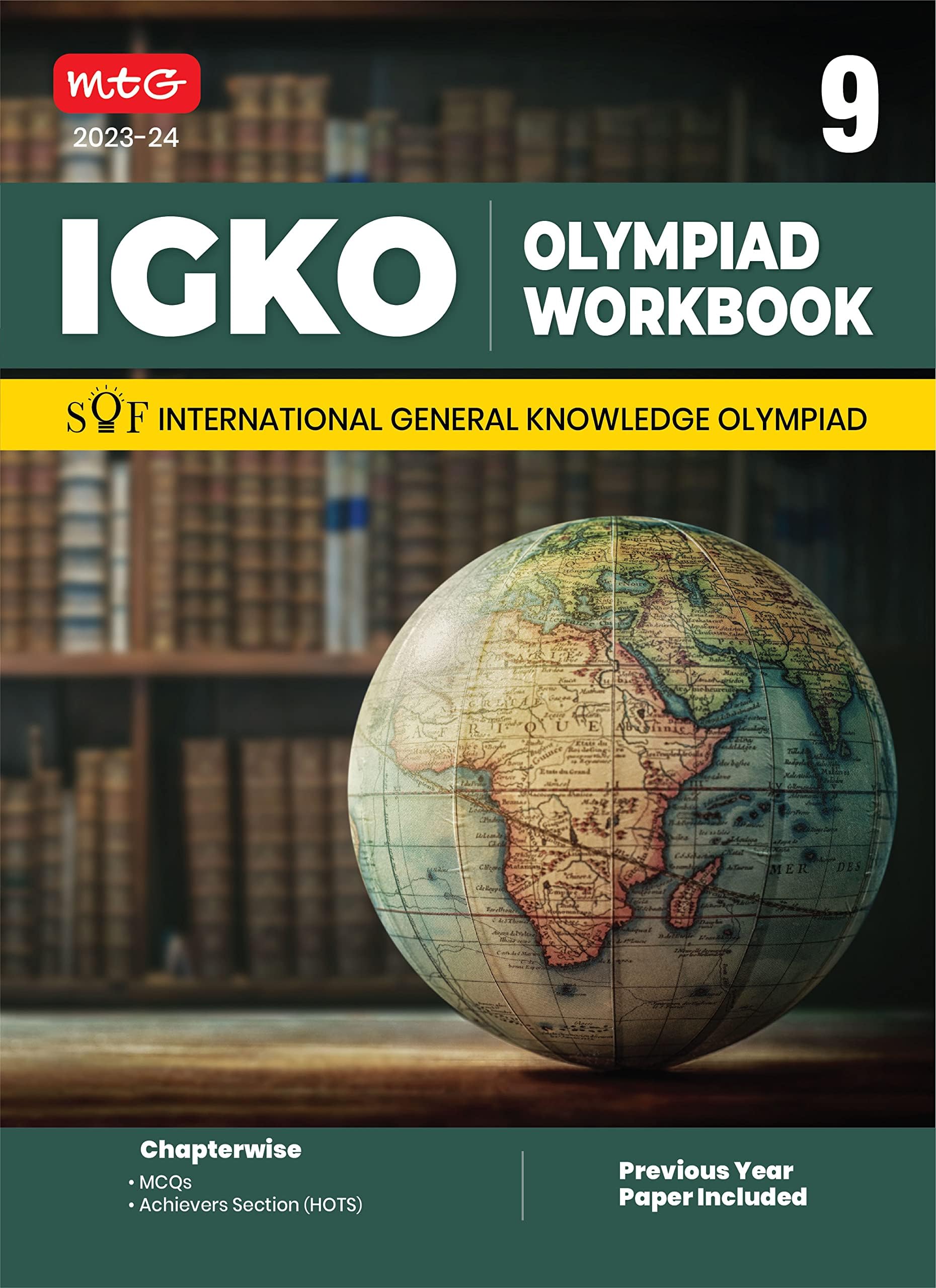 MTG International General Knowledge Olympiad (IGKO) Workbook for Class 9 - MCQs & Achievers Section - SOF IGKO Olympiad Preparation Books For 2023-2024 Exam RAGHAV SINGH RAGHAV SINGH Paperback – 13 March 2023