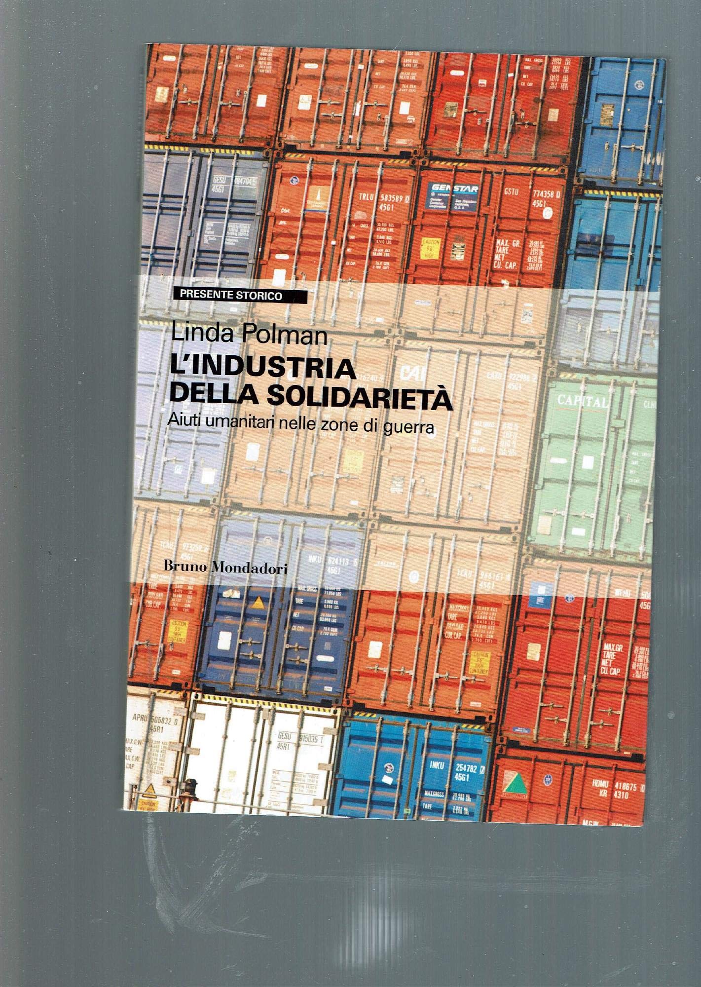 L'industria Della Solidarietà. Aiuti Umanitari Nelle Zone Di Guerra - 4