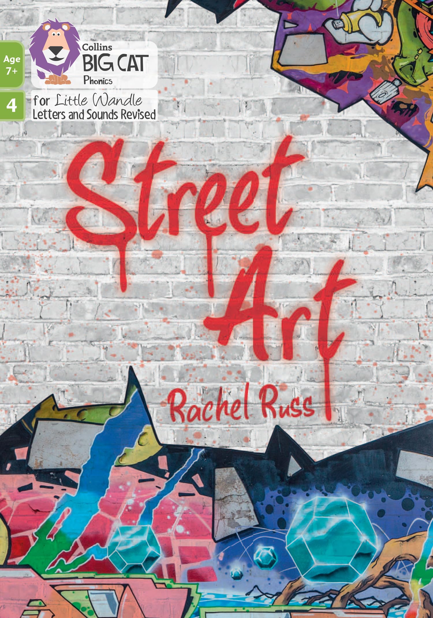 Street Art: Phase 4 Set 2 (Big Cat Phonics for . Russ, Cat**