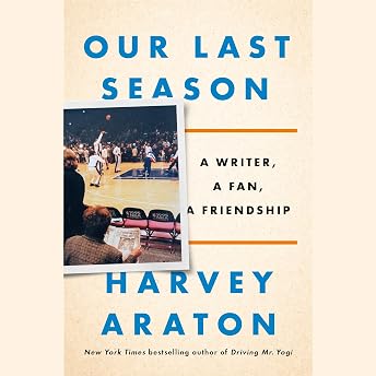 Our Last Season Audiobook by Harvey Araton episode artwork