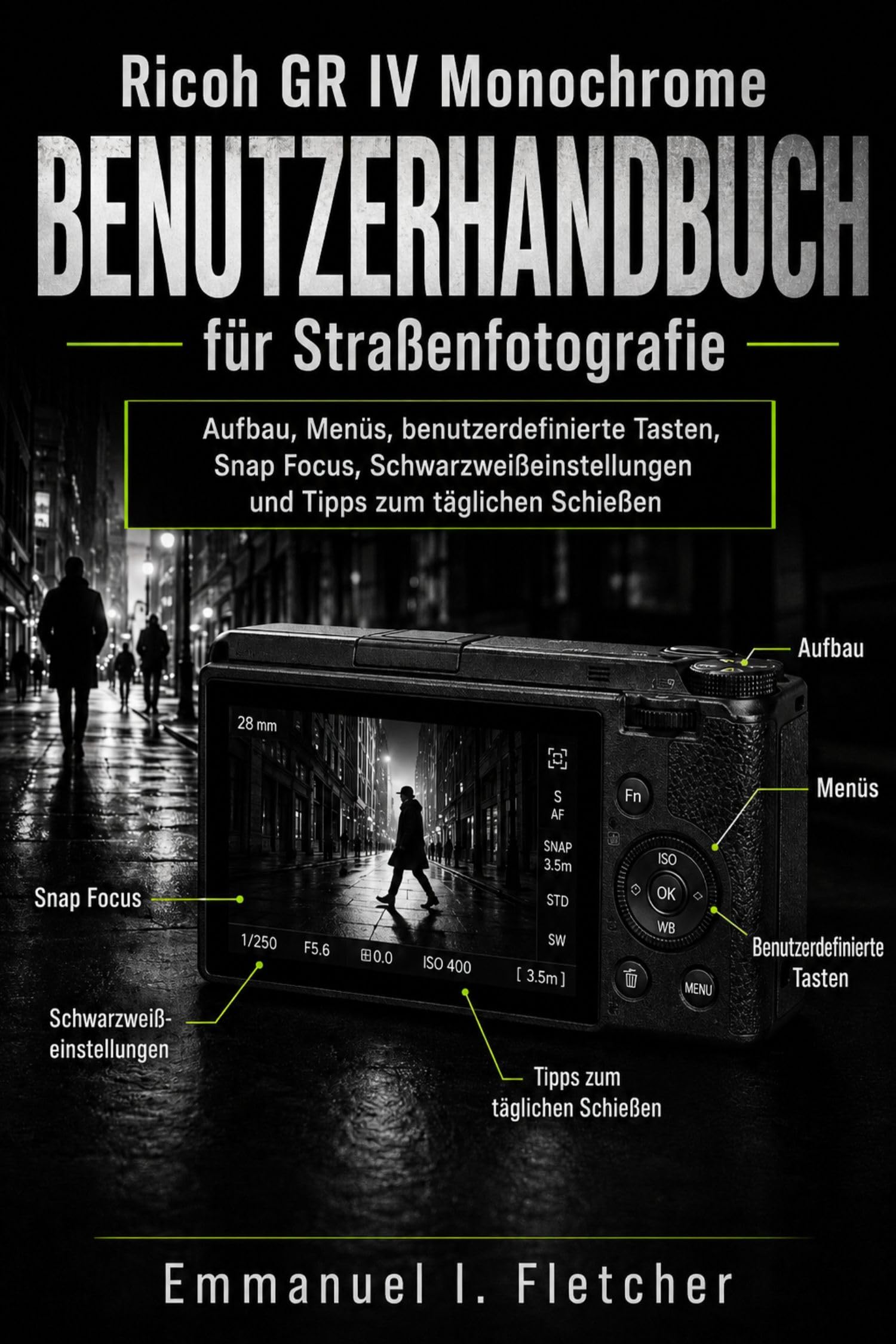 Guide Ricoh GR IV Monochrome pour la photo de rue : maîtriser les menus et boutons en allemand