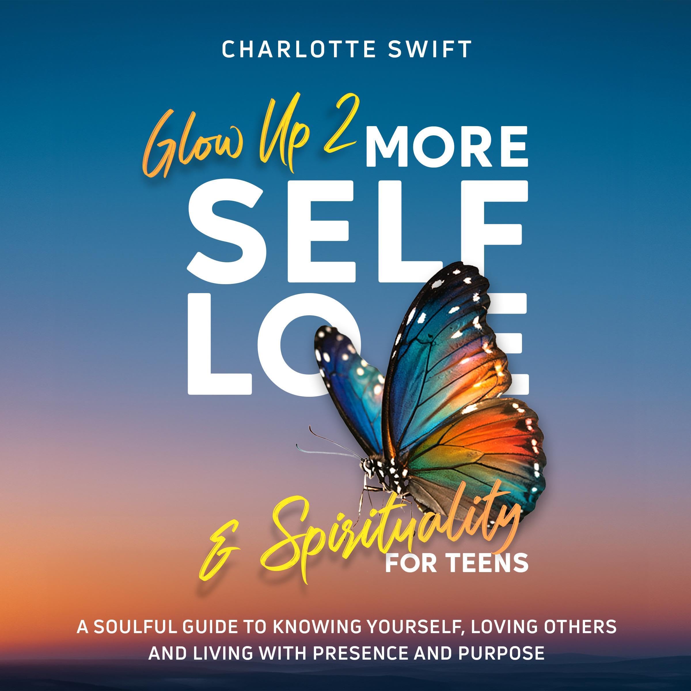 Cover art for Glow Up 2: More Self-Love and Spirituality for Teens