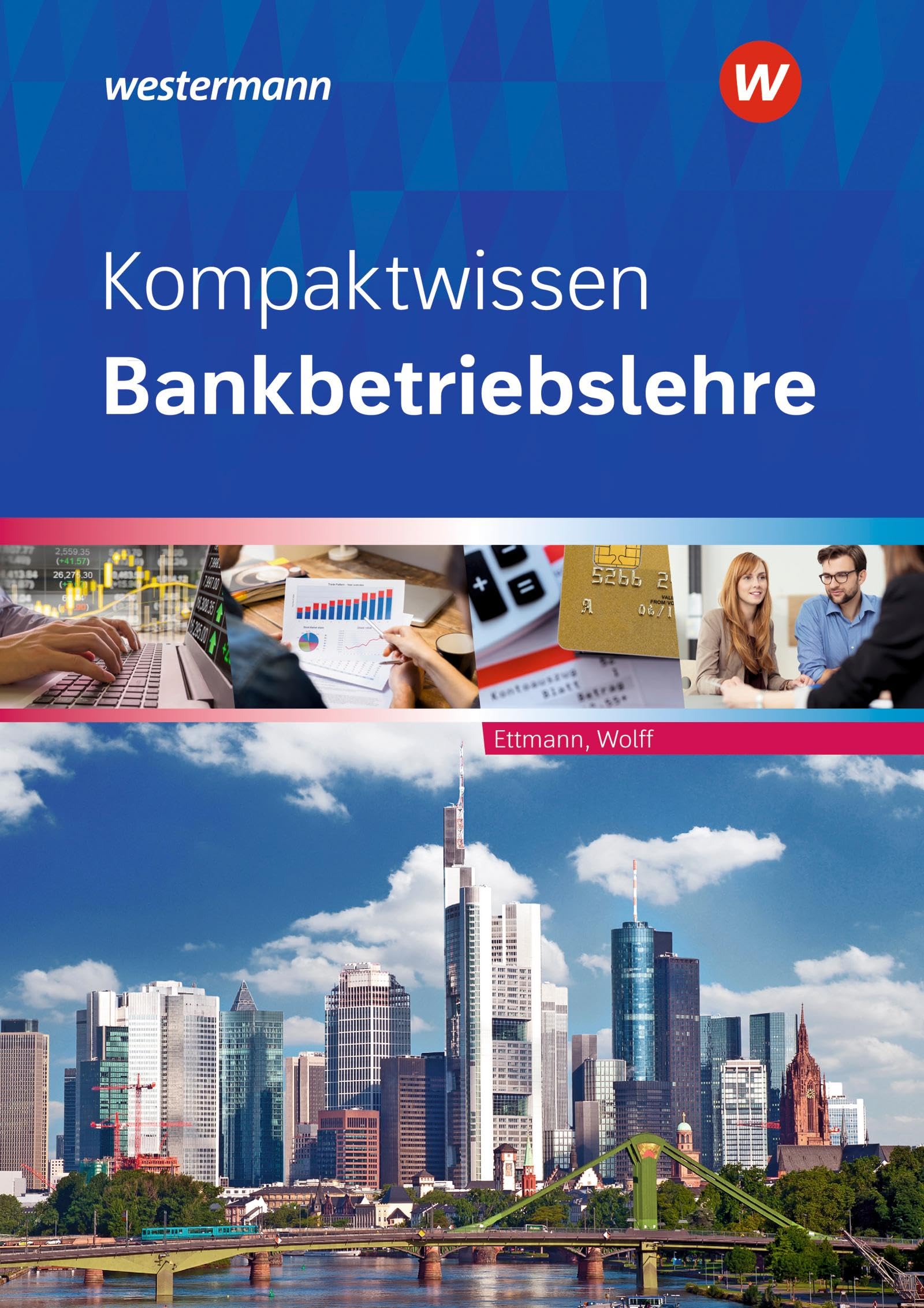 Kompaktwissen Bankbetriebslehre: Schulbuch (Bankbetriebslehre: Kompaktwissen)