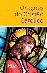 Orações do cristão católico