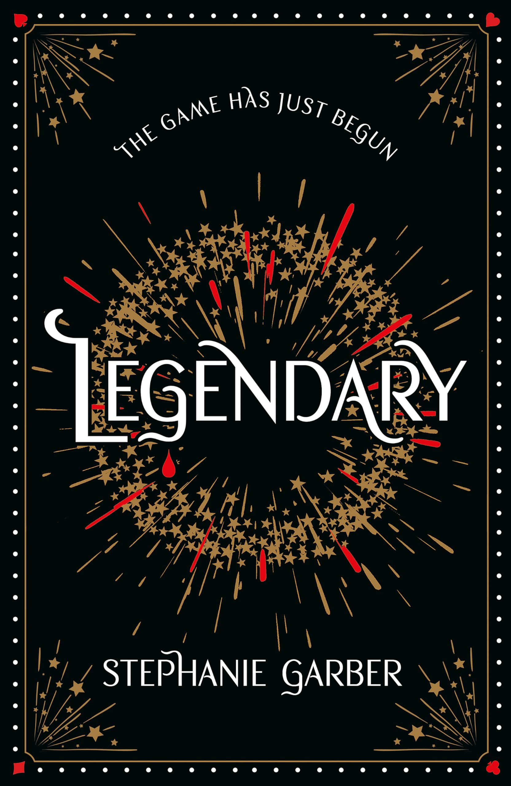Legendary by Stephanie Garber HARDBACK 9781399739689