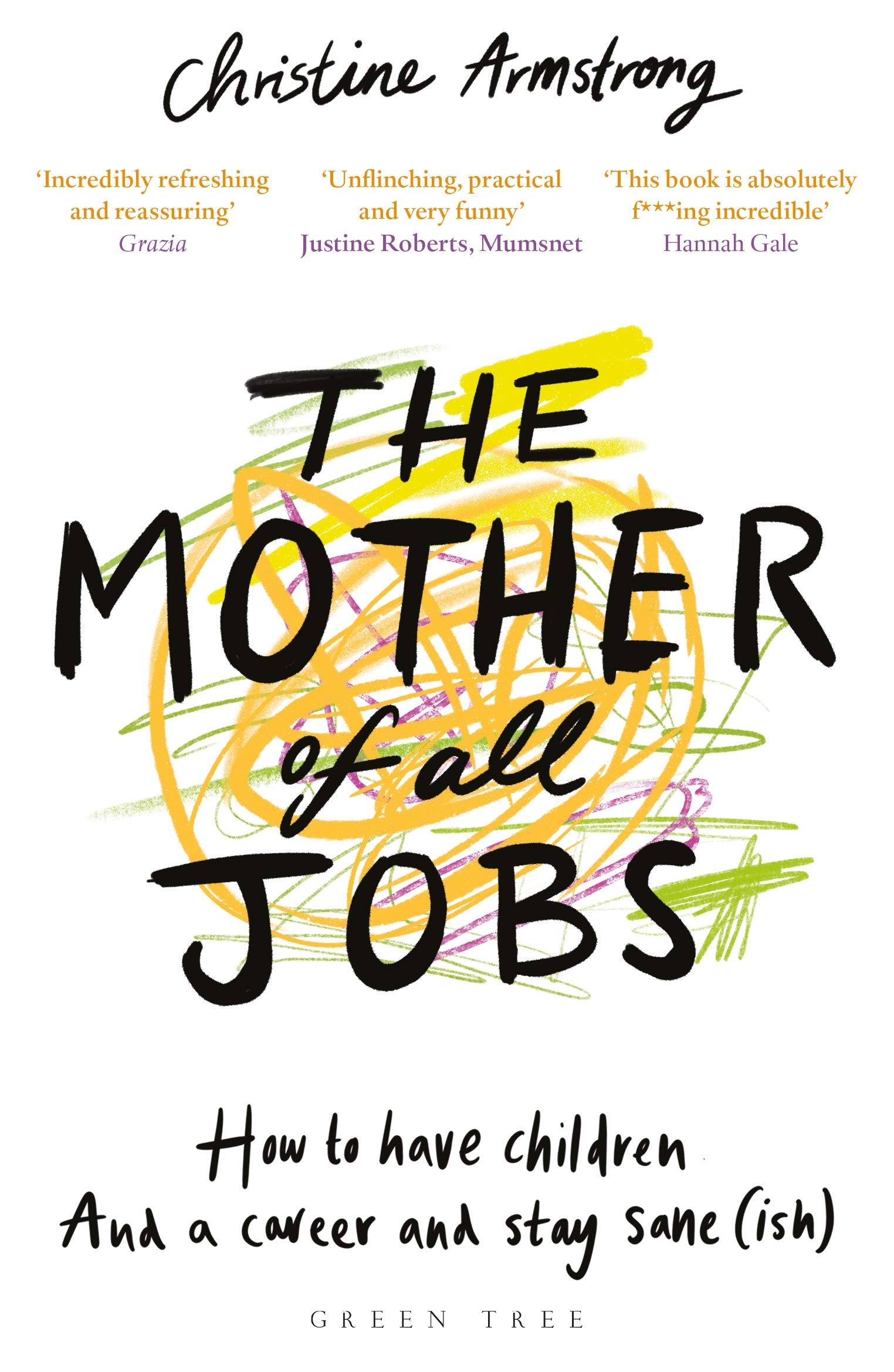 The Mother of All Jobs by Christine Armstrong (Paperback Book)