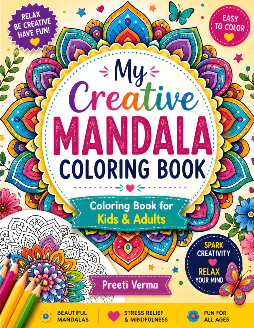 My Creative Mandala Coloring Book: Relaxing Mandala Designs for Kids & Adults | Stress Relief, Mindfulness, Creativity & Fun Coloring Activities
