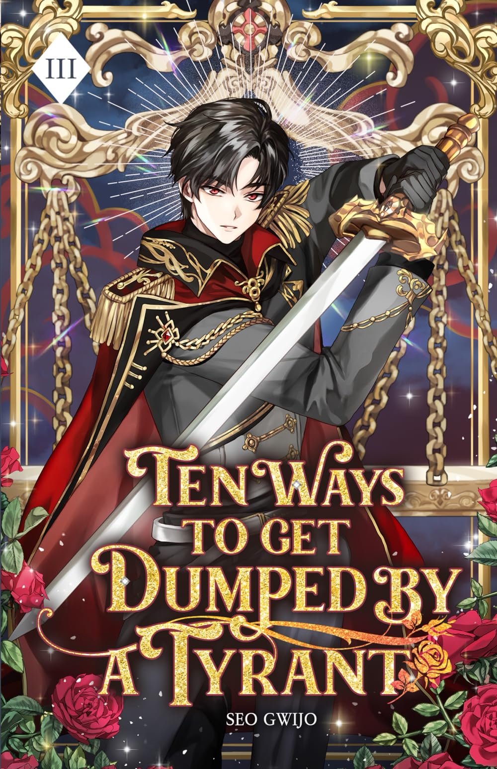 Ten Ways to Get Dumped by a Tyrant: Volume III (Light Novel): 3
