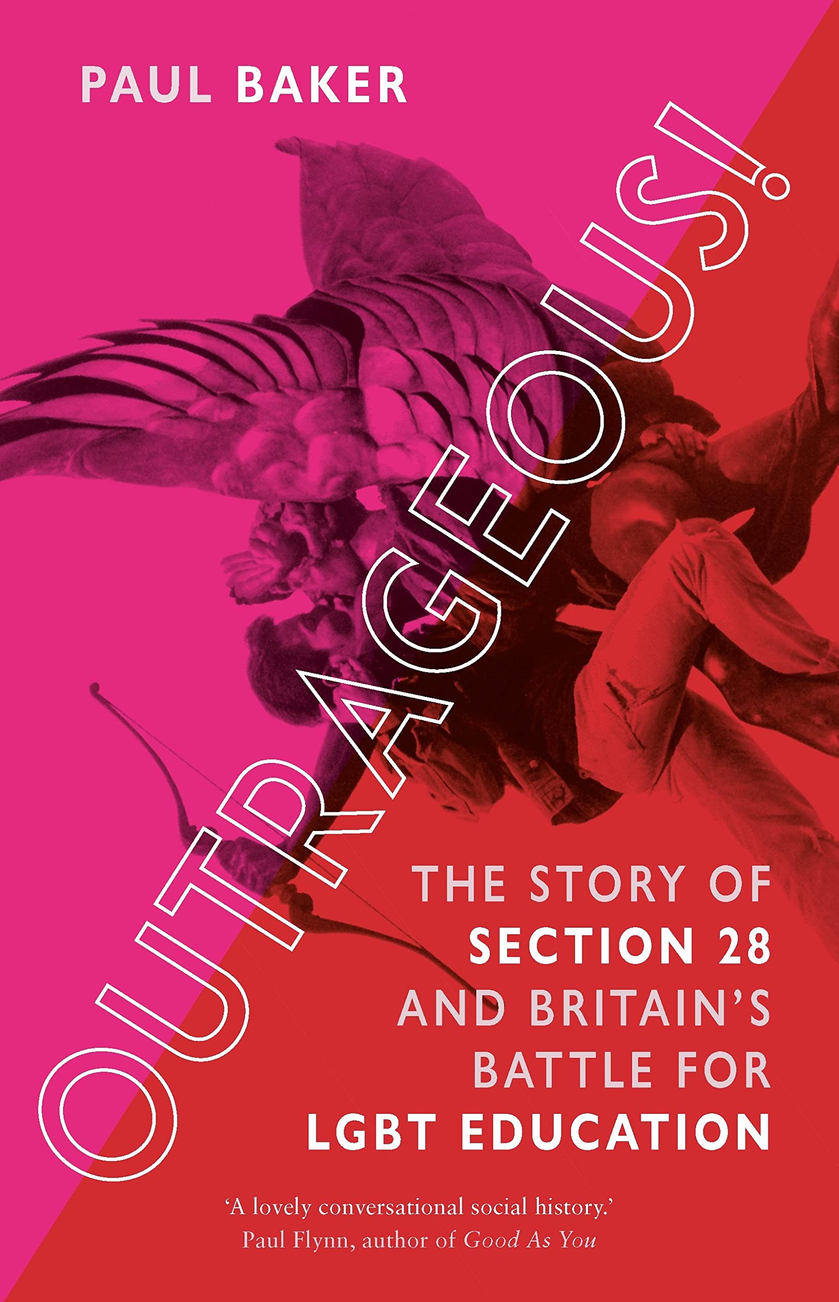 Outrageous!: The Story of Section 28 and Britain’s Battle for LGBT Education