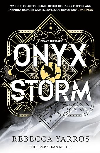 Onyx Storm: DISCOVER THE FOLLOW-UP TO THE GLOBAL PHENOMENONS, FOURTH WING AND IRON FLAME! (The Empyrean)