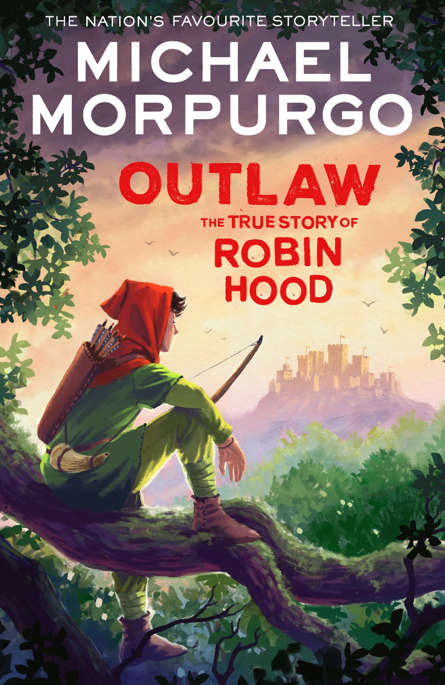 Outlaw: A vivid reimagining of the legendary hero Robin Hood by the bestselling author of War Horse