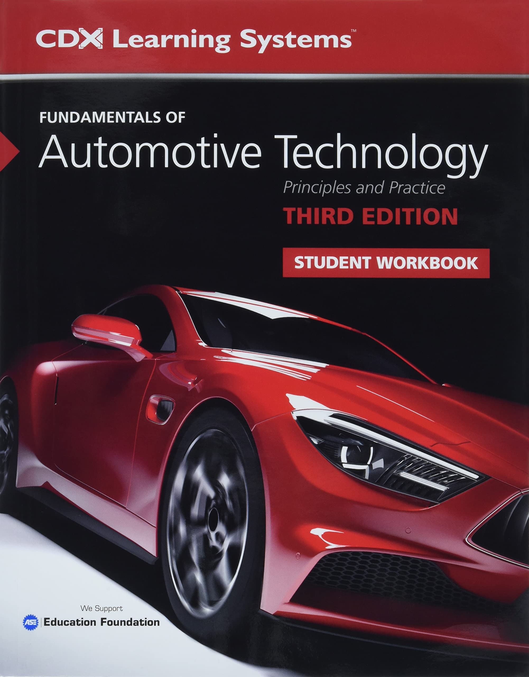 Fundamentals of Automotive Technology Student Workbook: .