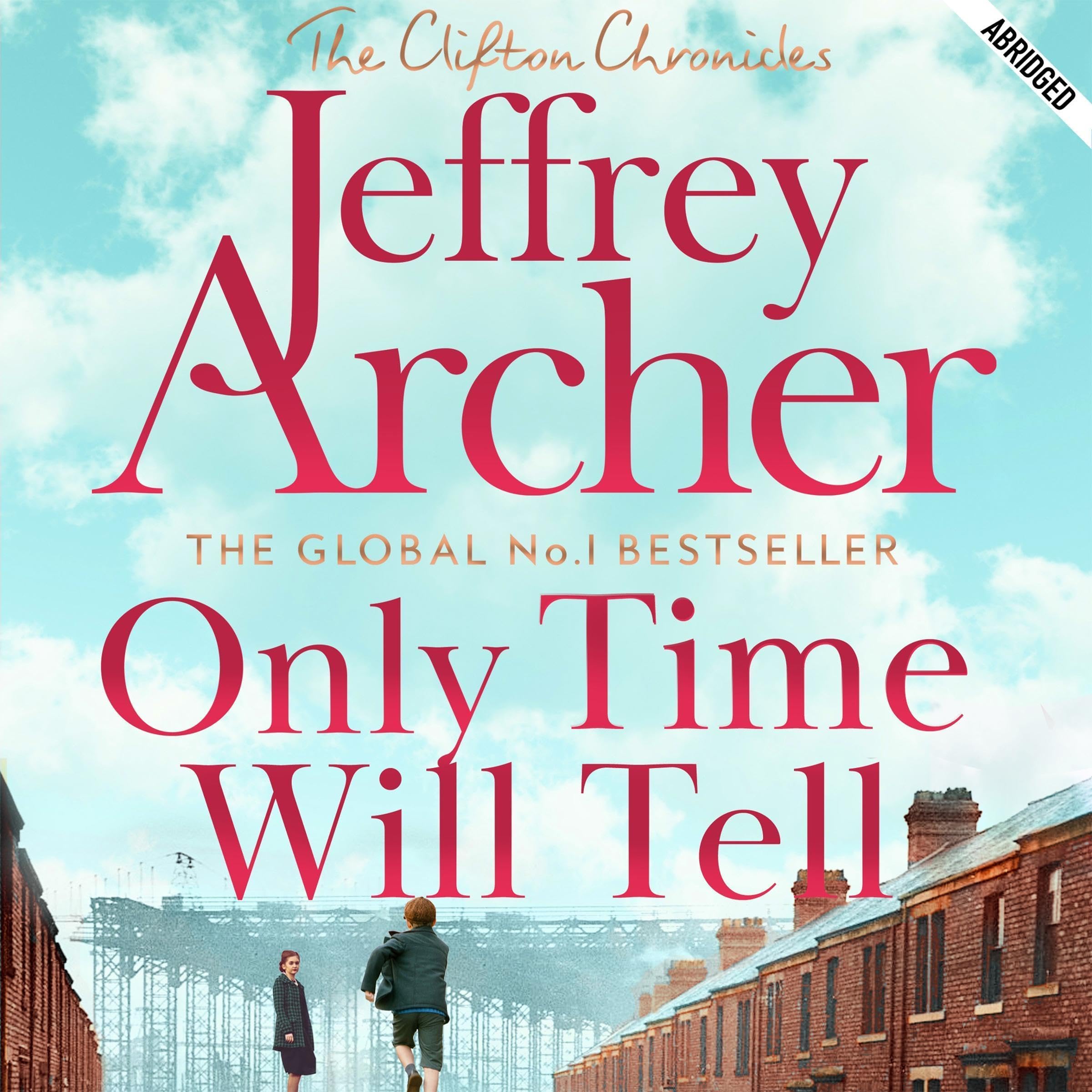 Cover art for Only Time Will Tell: Clifton Chronicles, Book 1