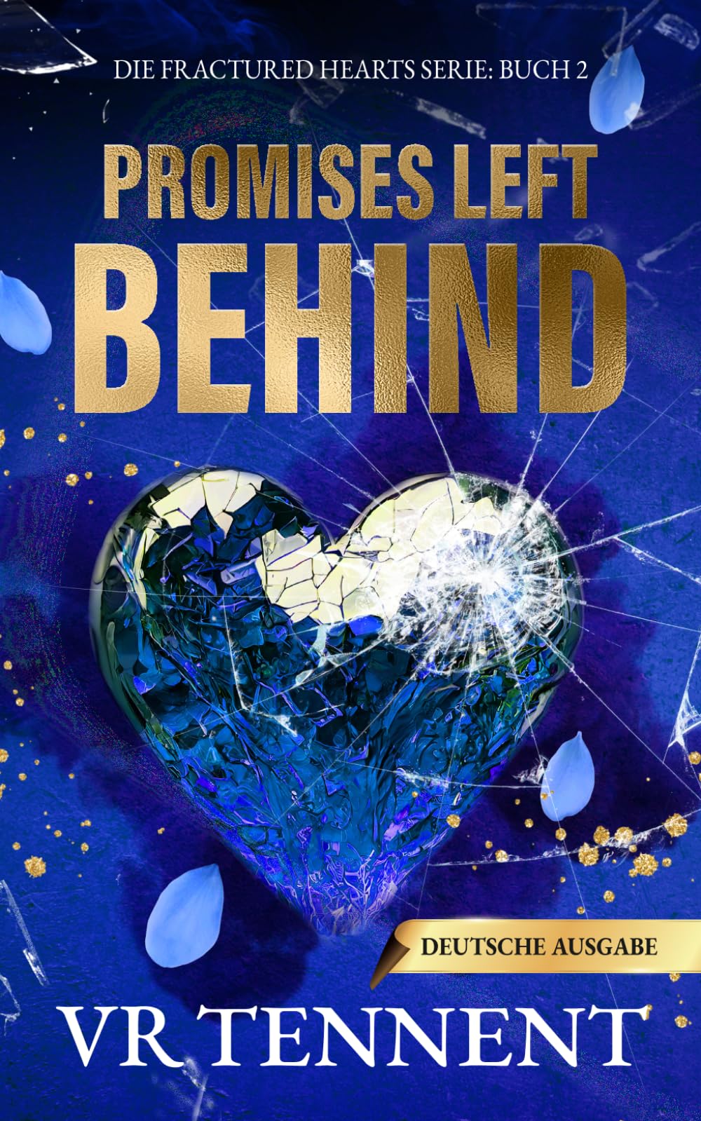 Promises Left Behind: Die Fractured Hearts Serie: Buch 2 (Deutsche Ausgabe)