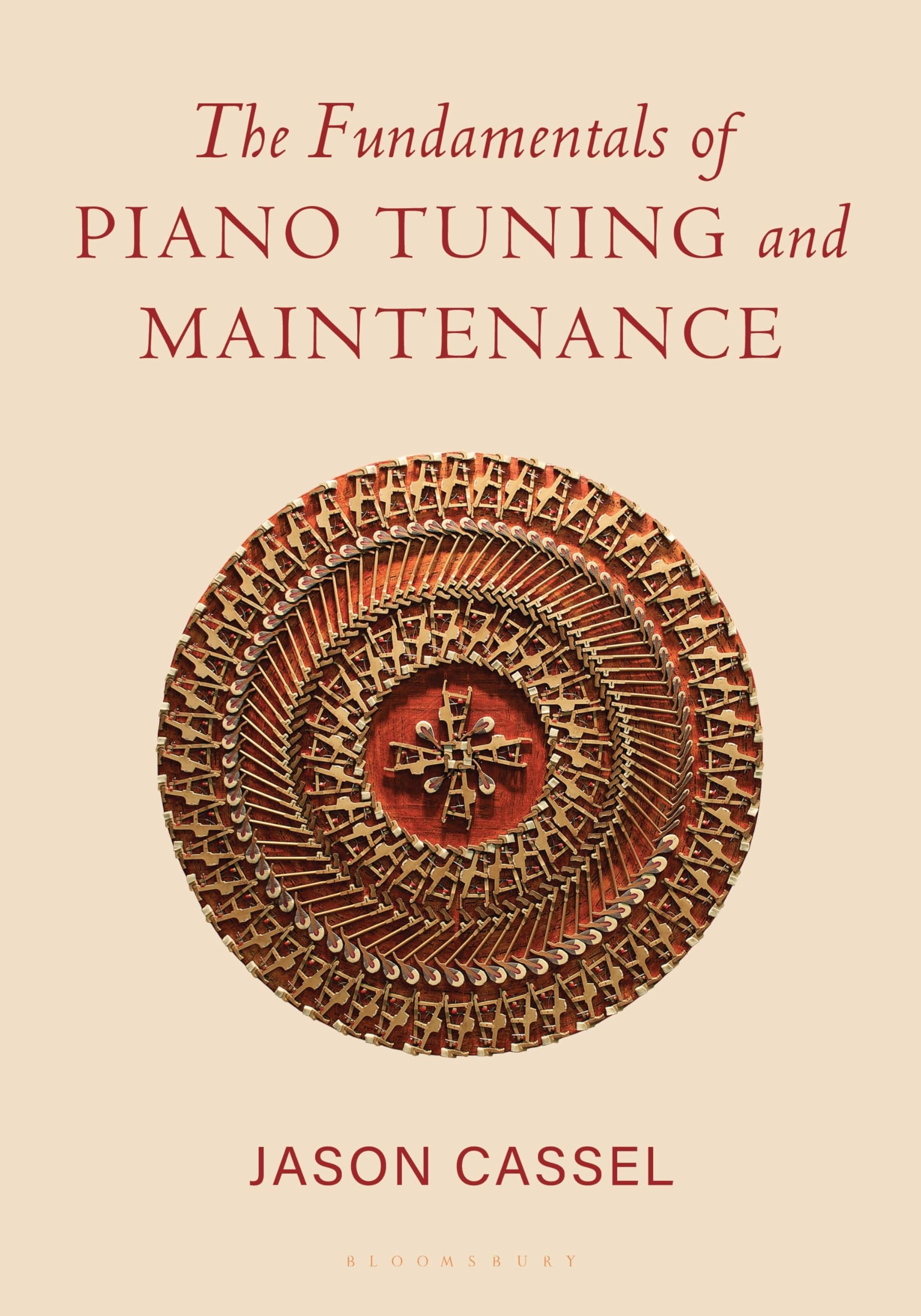 The Fundamentals of Piano Tuning and Maintenance by Jason Cassel - 9798216380184