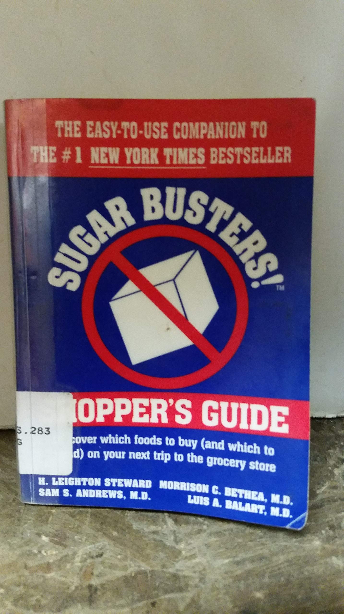 Sugar Busters! Shopper's Guide Steward, H. Leighton; Bethea M.D., Morrison; Andrews M.D., Sam and Balart M.D., Luis