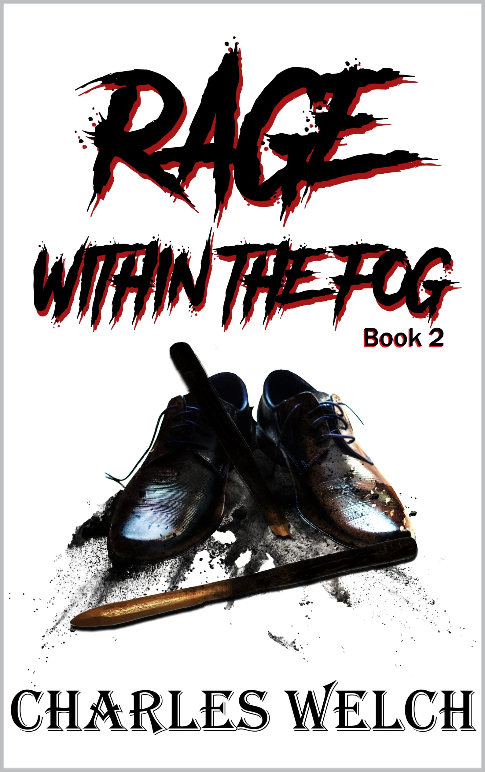 Rage Within The Fog: A Vampire Horror Tale
