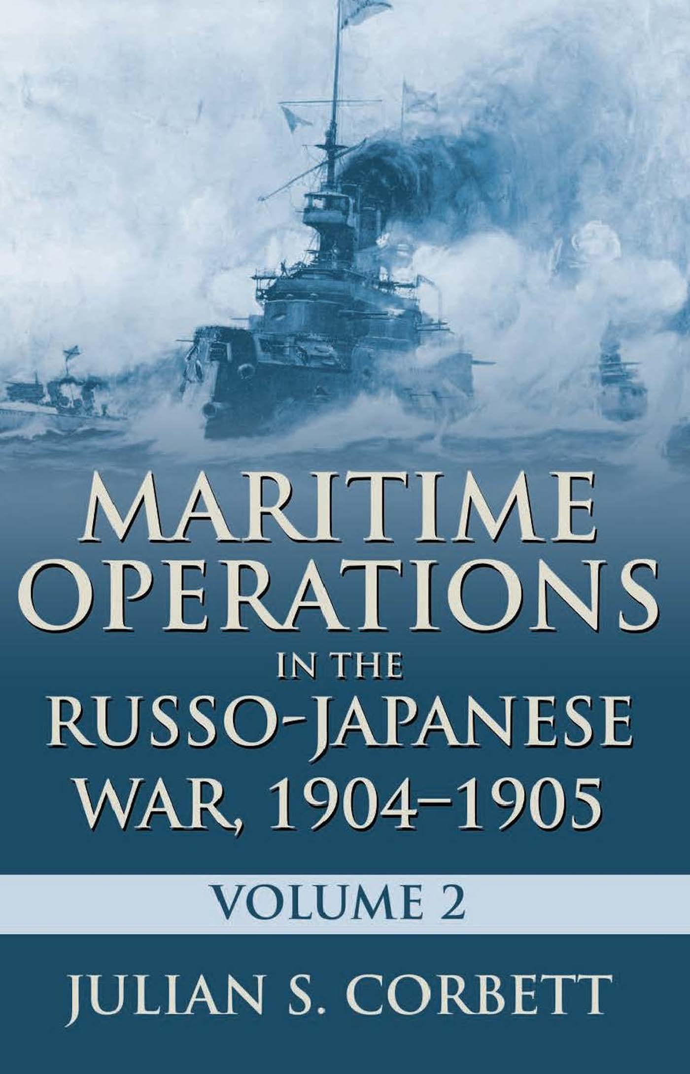 Maritime Operations in the Russo-Japanese War, 1904-1905: Volume two: 2