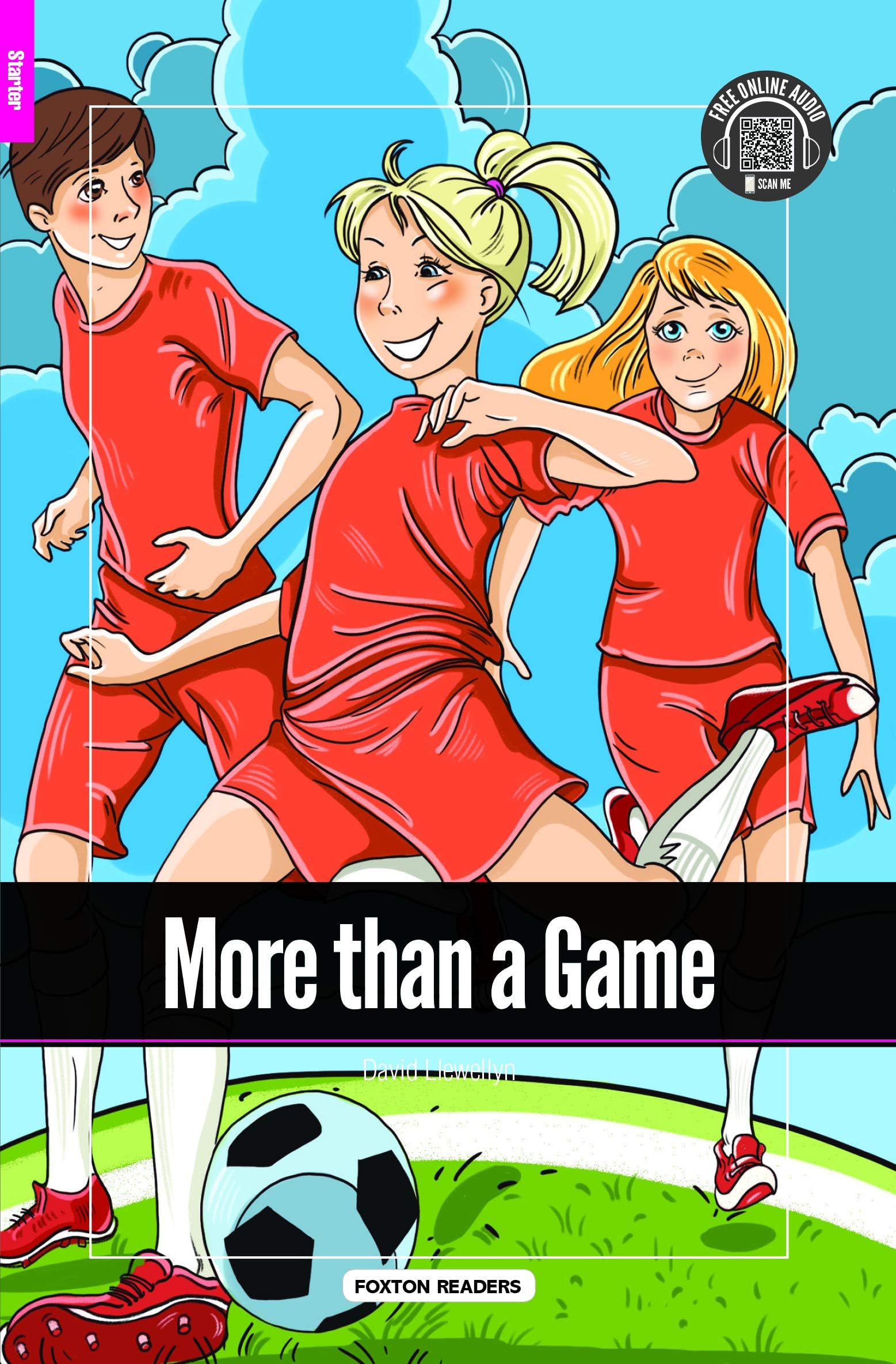 More than a Game - Foxton Reader Starter Level (300 Headwords A1) with free online AUDIO Paperback – 26 Aug. 2019