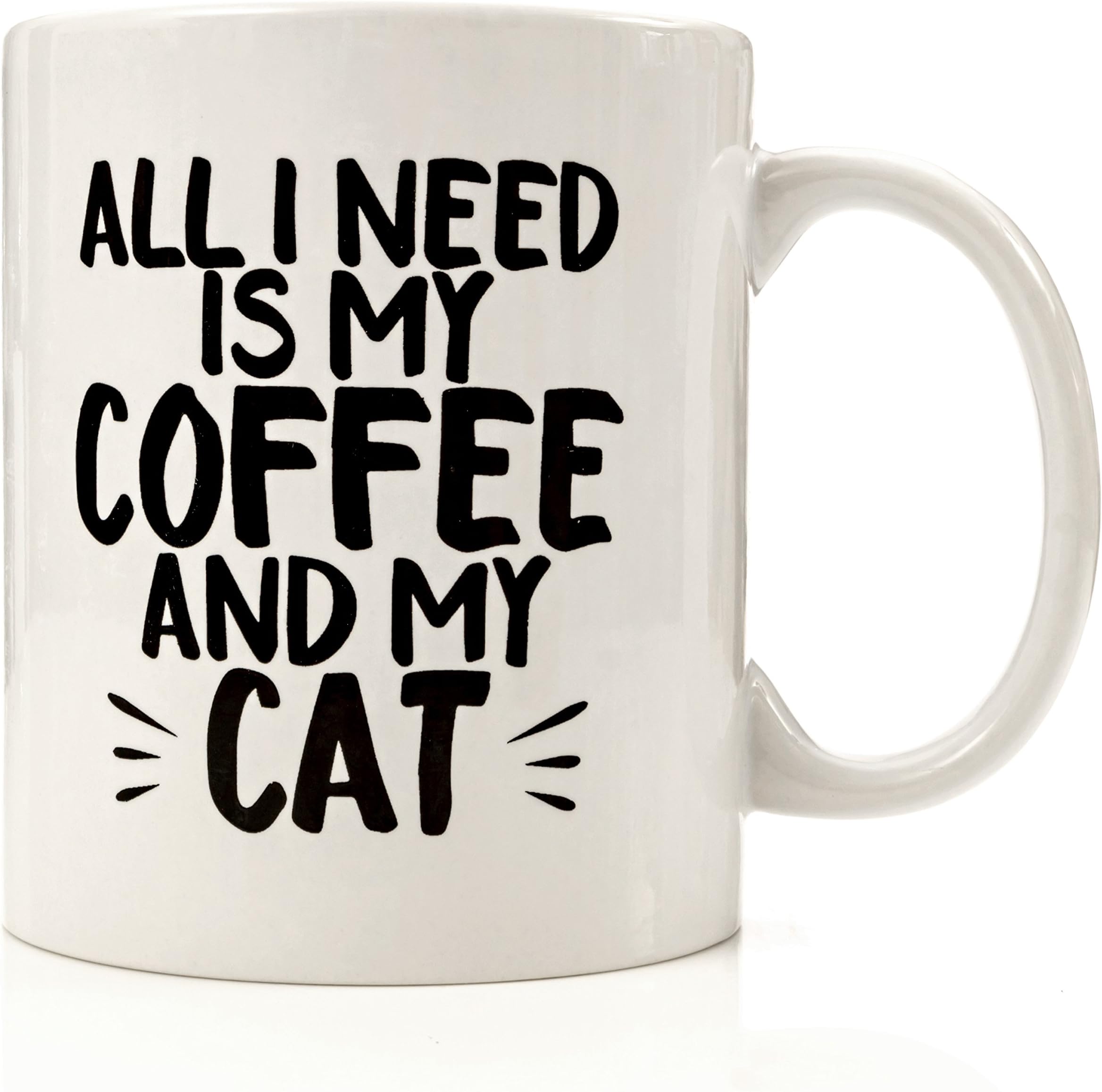 All I Need is Coffee and My CAT Mug by Eitly - 11oz