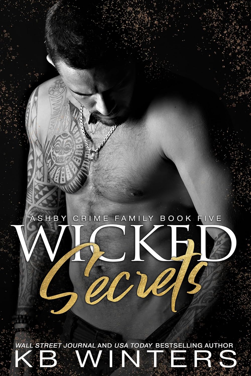 Wicked Secrets A Dark Mafia Romance (Ashby Crime Family Book 5) eBook