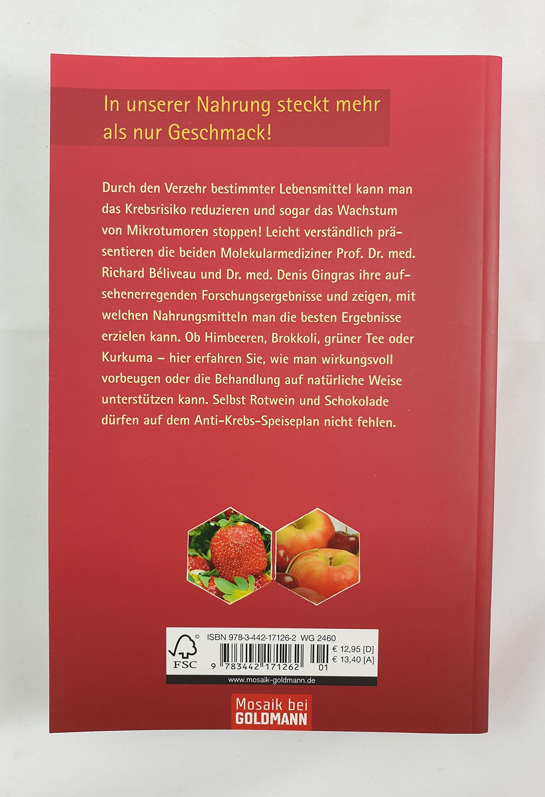 Krebszellen mögen keine Himbeeren: Nahrungsmittel gegen Krebs. Das Immunsystem stärken und gezielt vorbeugen