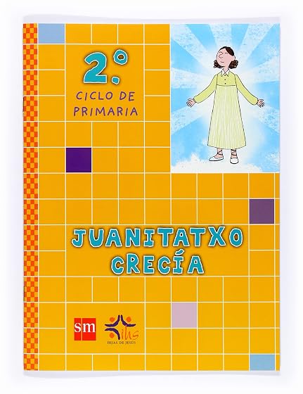 Juanitatxo Crecía 2º Ciclo Primaria Ed 2010