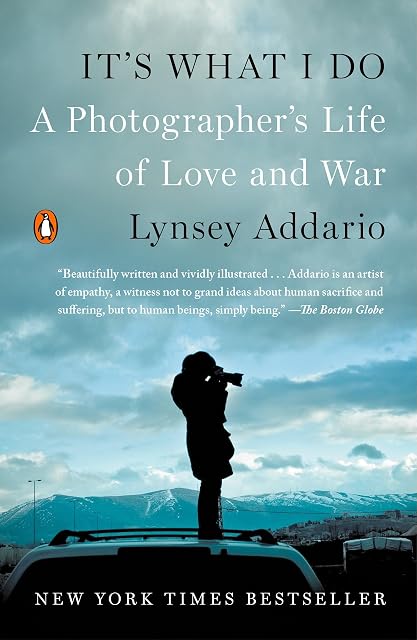 Portada de It S What I Do: A Photographer S Life Of Love And War