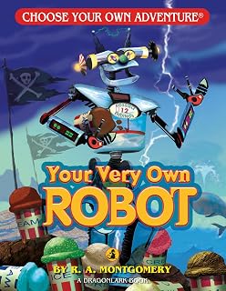Your Very Own Robot: Choose Your Own Adventure Book for Kids 5-8 | Interactive Robot Story with 9 Endings