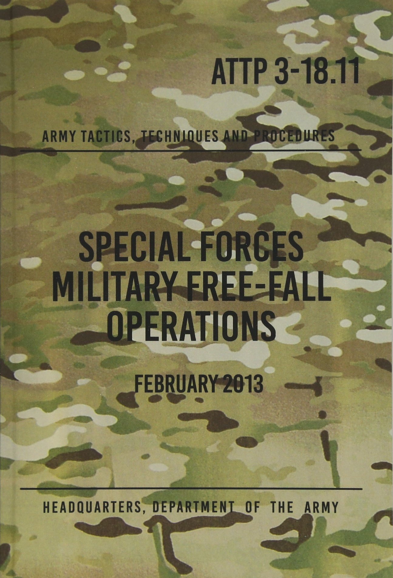 ATTP 3-18.11 Special Forces Military Free-Fall Operations: October 2011
