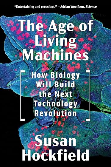 The Age Of Living Machines