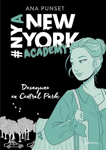Desayuno en Central Park (Serie New York Academy 3) (Jóvenes lectores)
