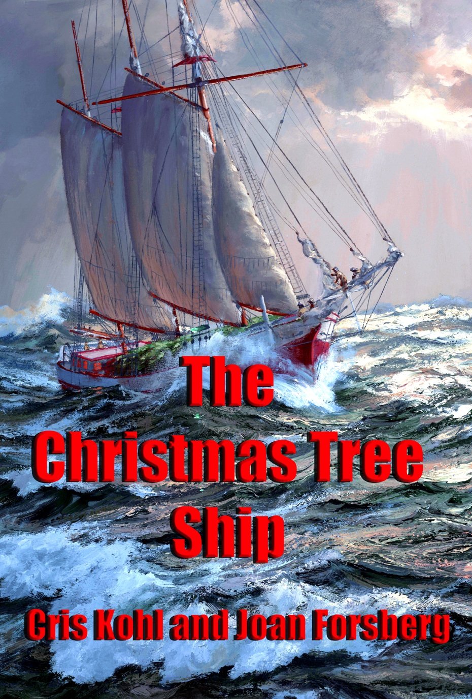 The Christmas Tree Ship Cris Kohl, Joan Forsberg 9780988294707