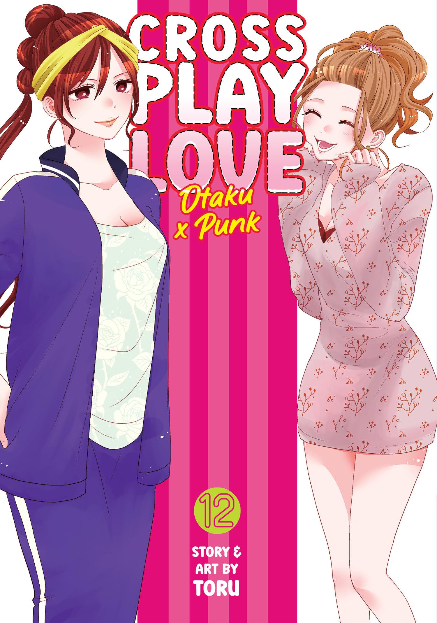 Crossplay Love Otaku x Punk Vol. 12 by Toru PAPERBACK 9798891609747