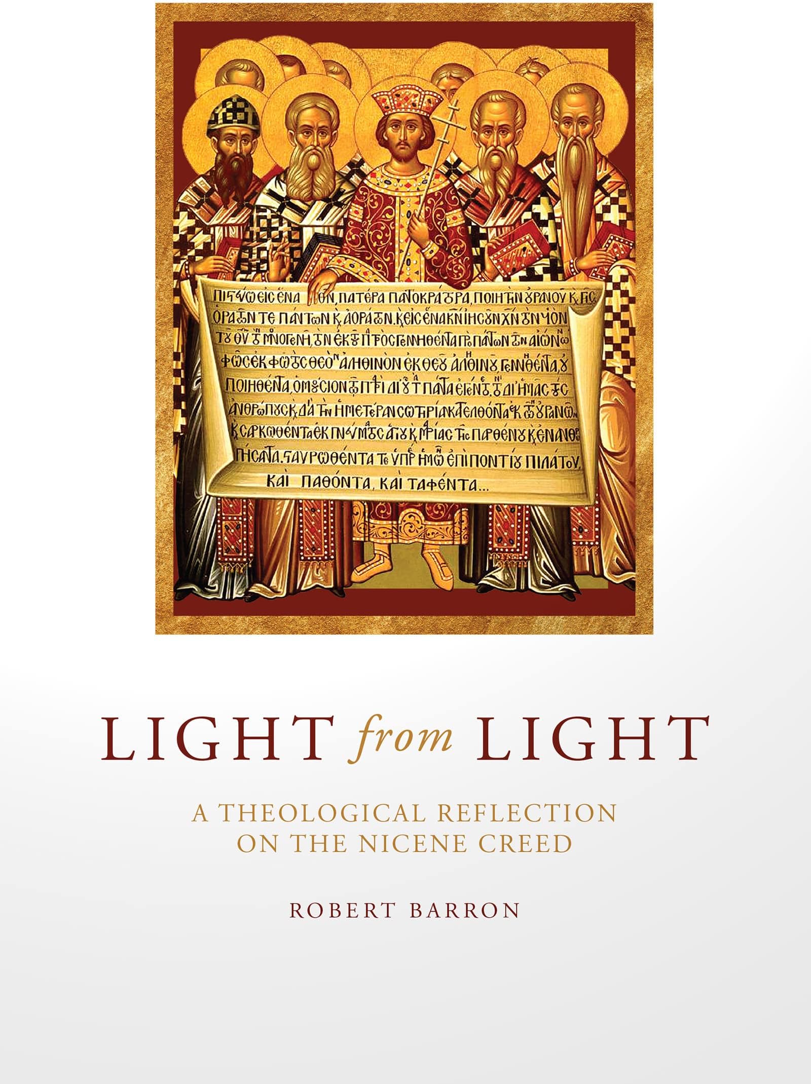 Light from Light: A Theological Reflection on the Nicene Creed