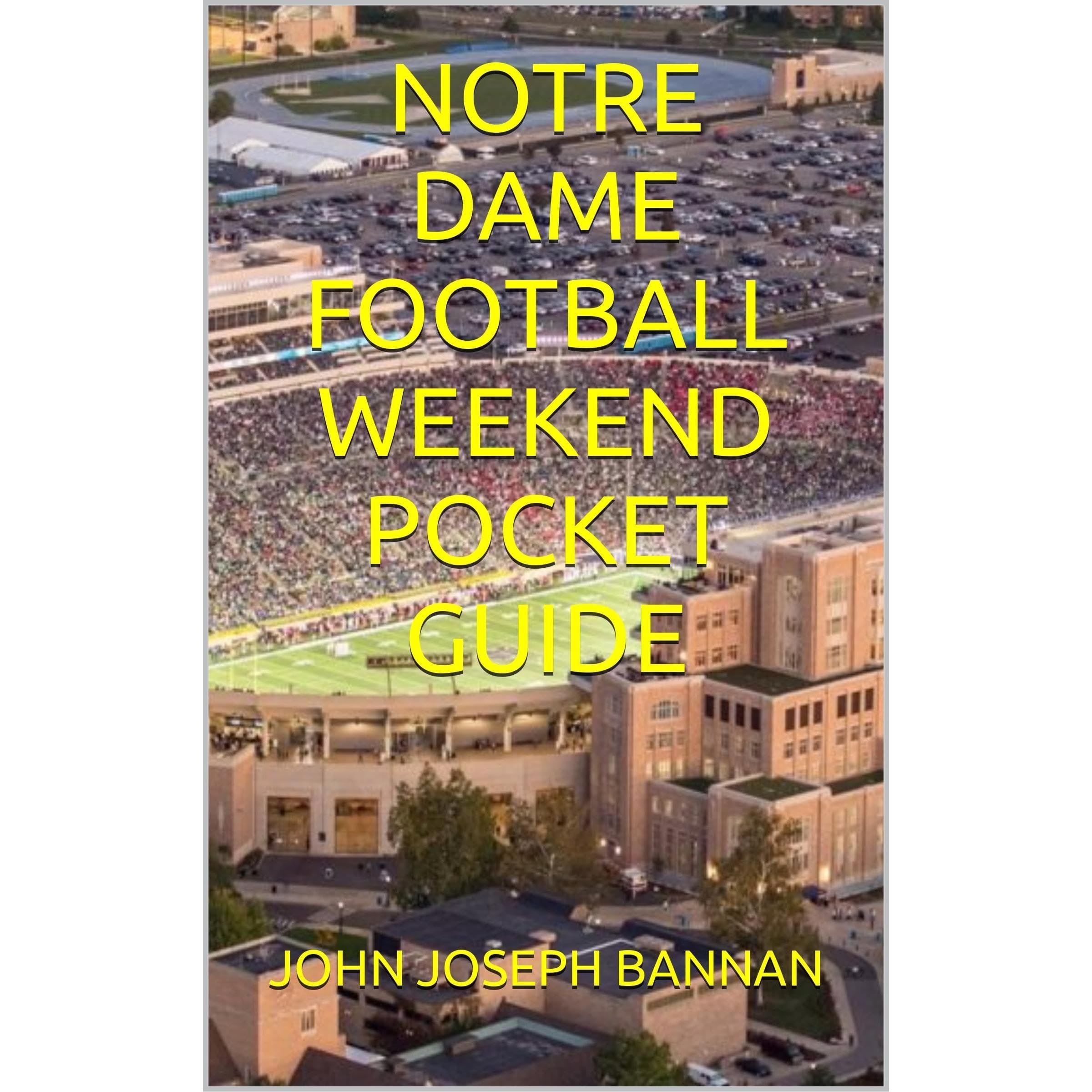 NOTRE DAME FOOTBALL WEEKEND POCKET GUIDE
