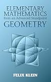 Elementary Mathematics from an Advanced Standpoint: Geometry (Dover Books on Mathematics)