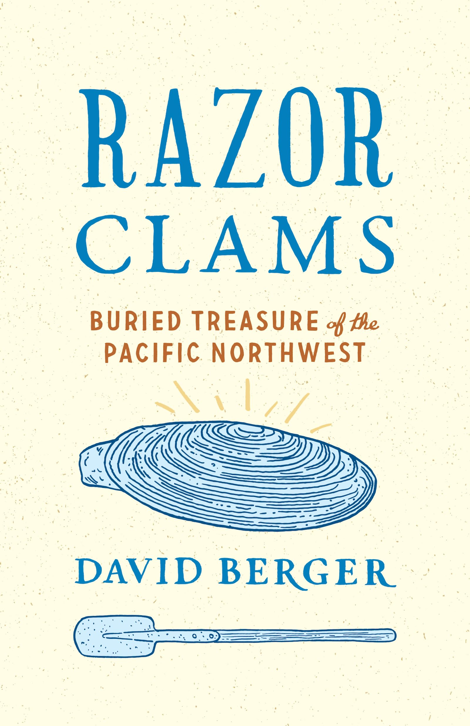 Razor Clams: Buried Treasure of the Pacific Northwest (Northwest Writers Fund xx) cover