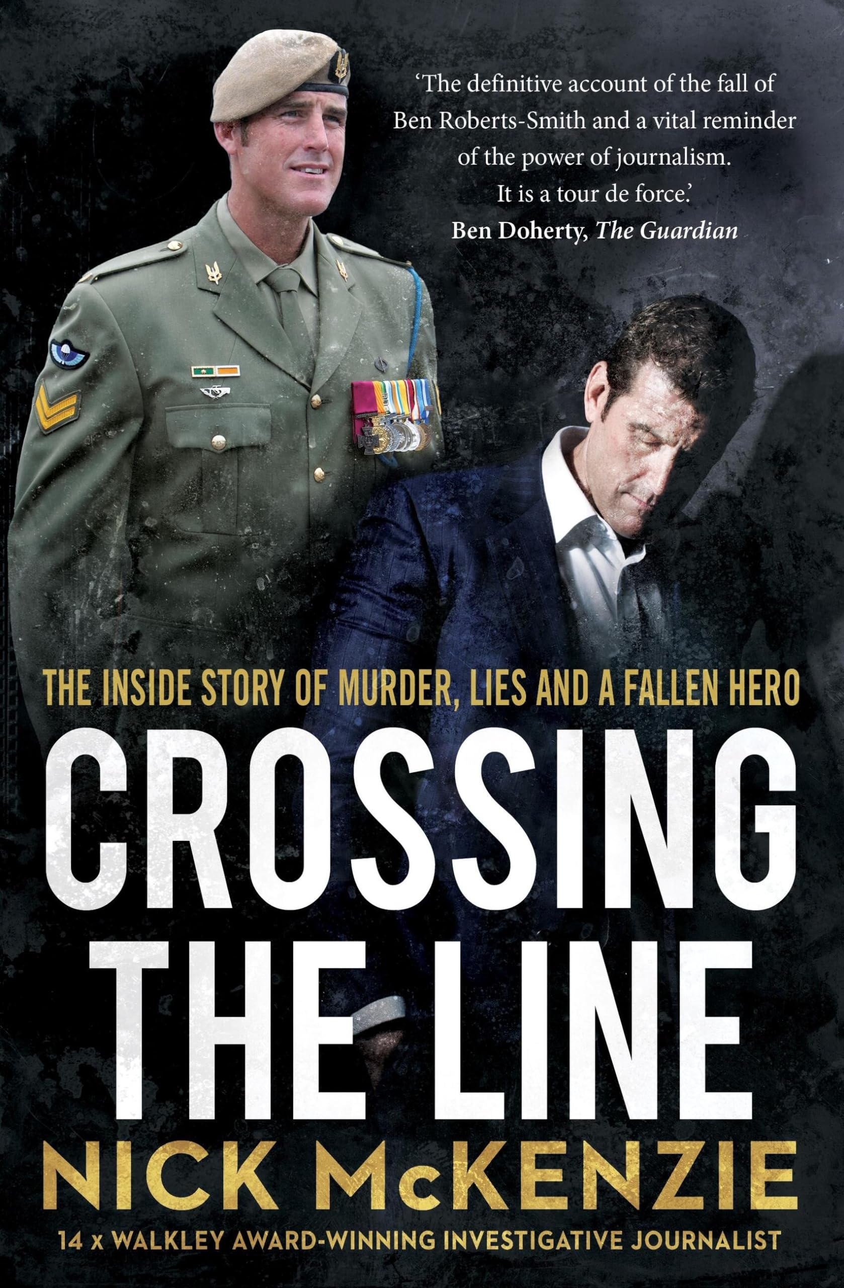 Crossing the Line: The inside story of murder, lies and a fallen hero