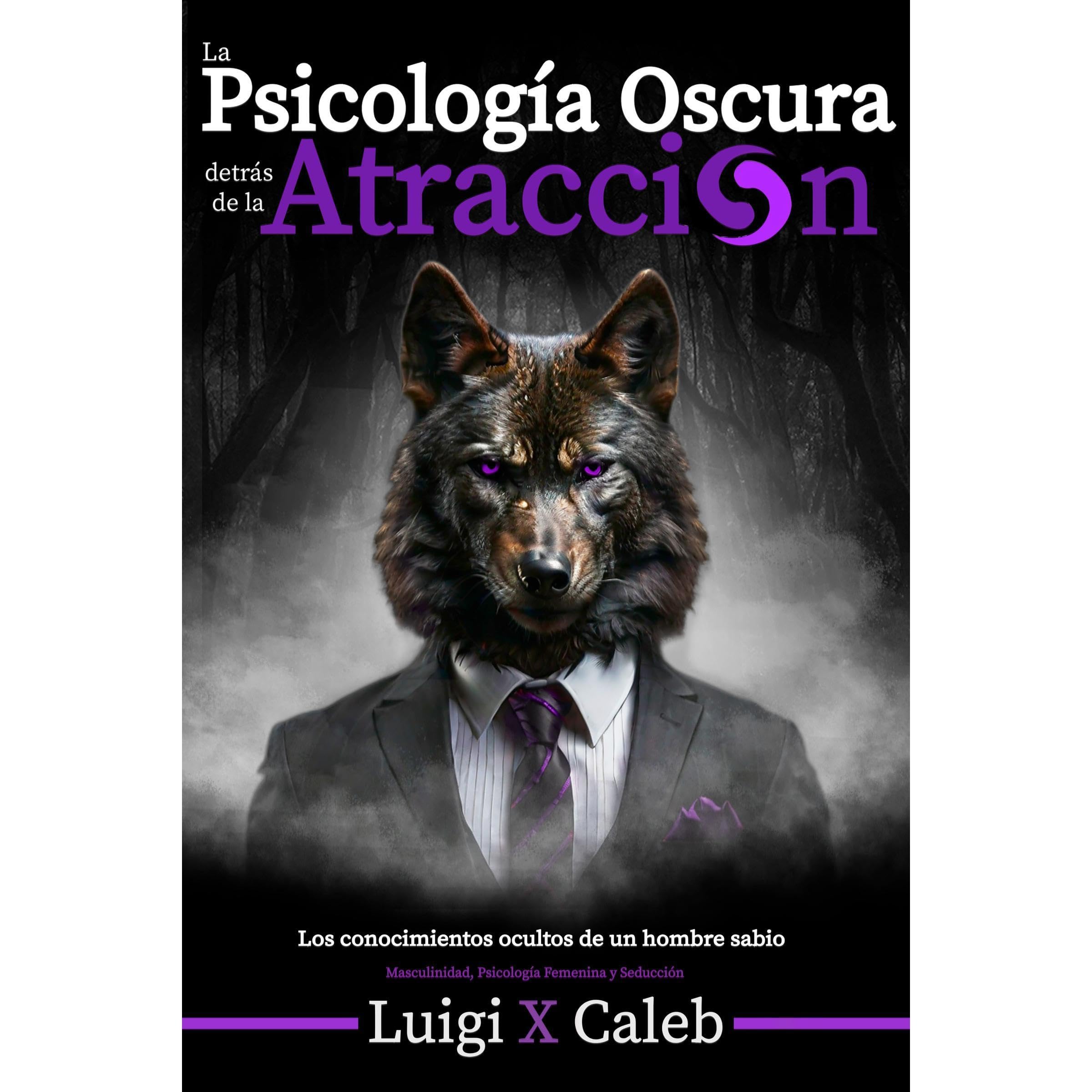 La Psicología Oscura detrás de la Atracción