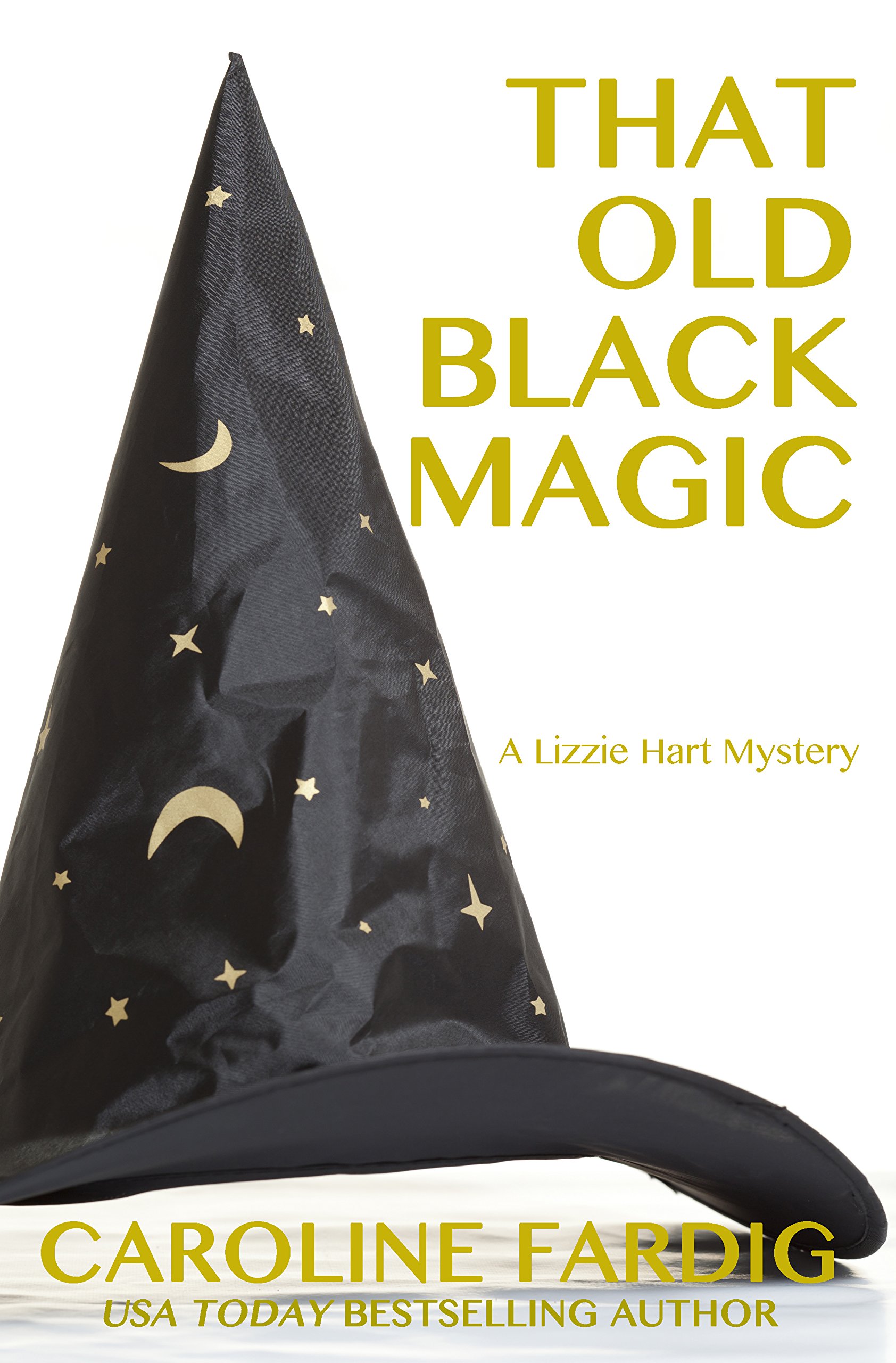 That Old Black Magic (Lizzie Hart Mysteries Book 2)