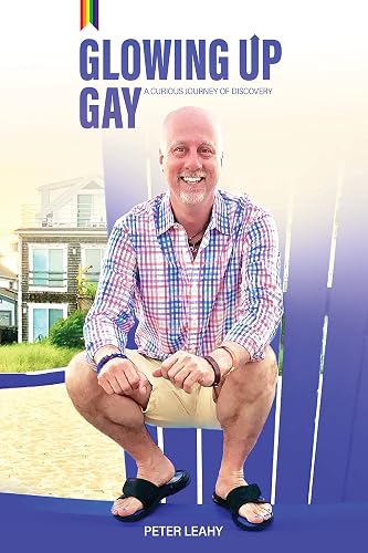 Glowing Up Gay: A Curious Journey of Discovery