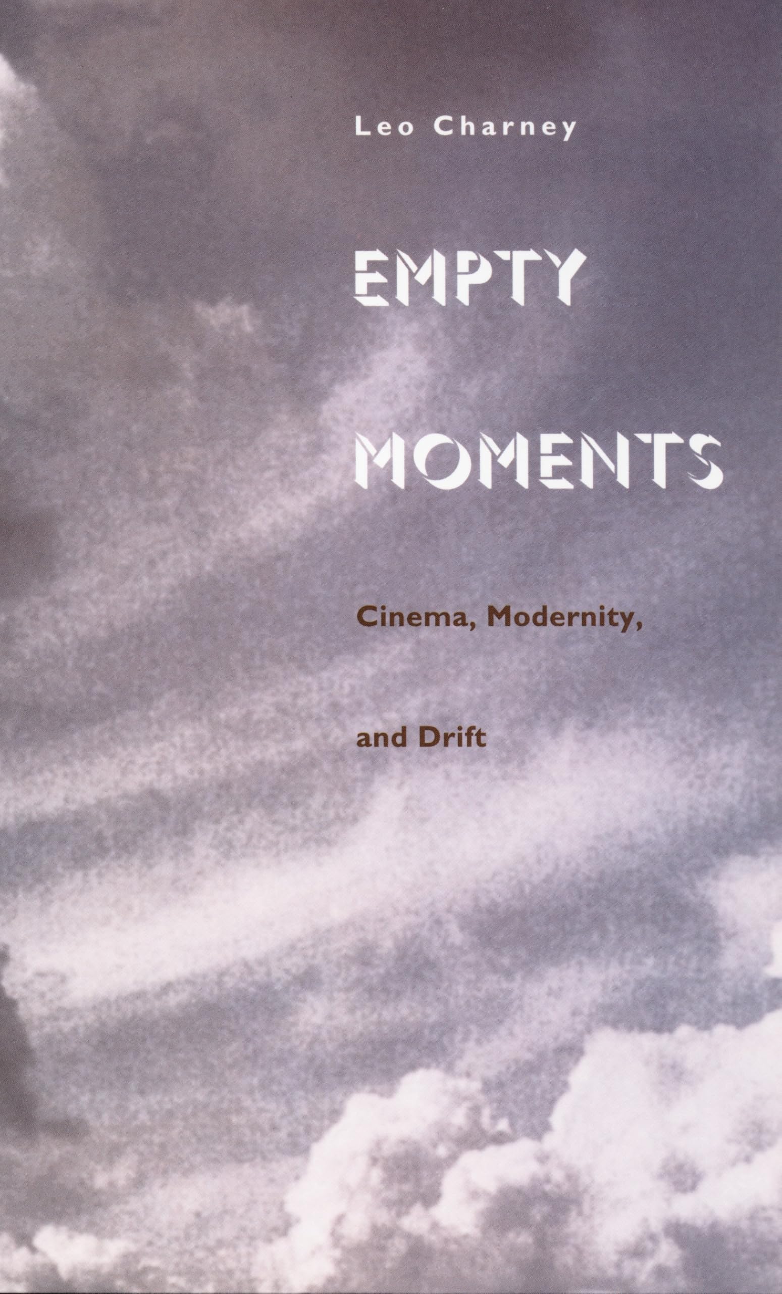 Empty Moments Cinema Modernity un ouvrage académique de référence