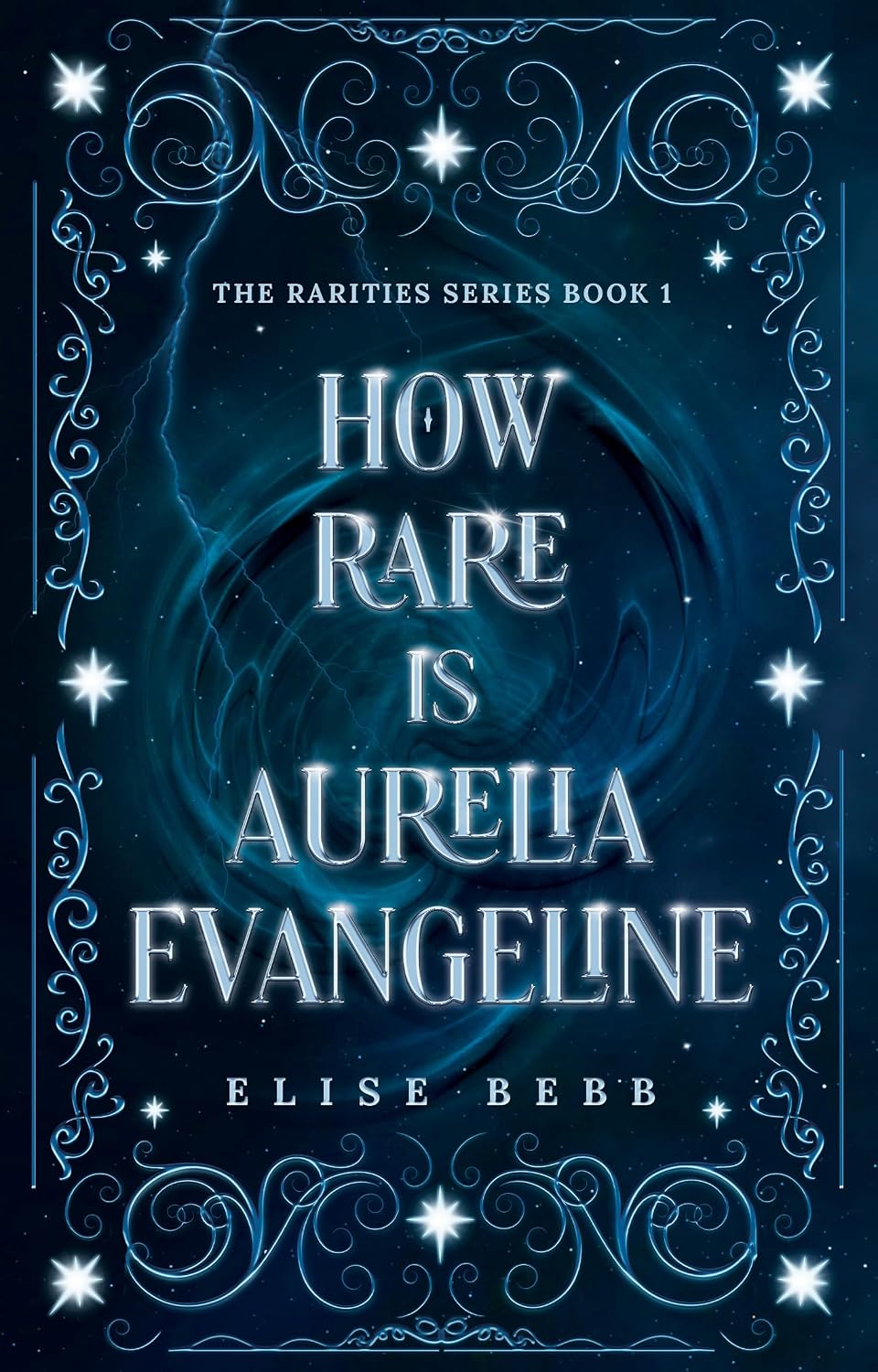 How Rare Is Aurelia Evangeline: A dark, urban young adult fantasy with magic, mystery and malevolence (The Rarities Series Book 1)